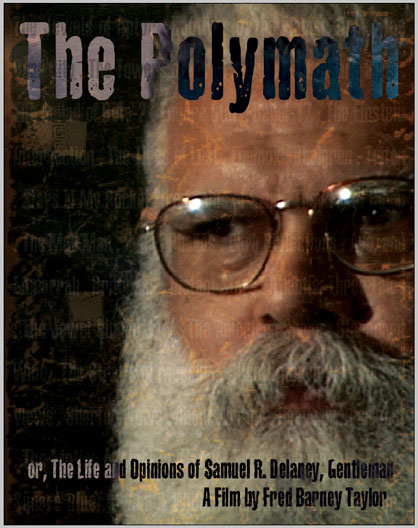 The Polymath, or, Life & Opinions of Samuel R. Delany, Gentleman