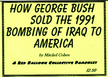 How George Bush Sold the 1991 Bombing of Iraq to America