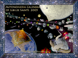 2005 Autonomedia Calendar of Jubilee Saints