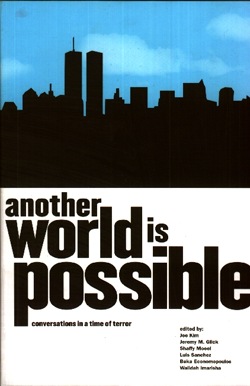Another World is Possible / New World Disorder