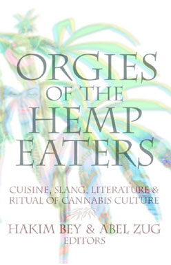 Orgies of the Hemp Eaters