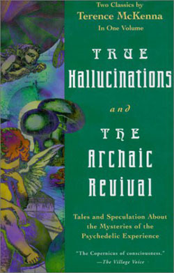True Hallucinations & The Archaic Revival: Two Classics in One V