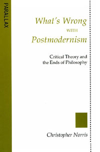 What's Wrong with Postmodernism?