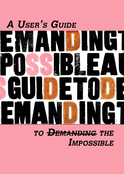 A User's Guide to Demanding the Impossible