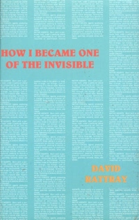 How I Became One of the Invisible